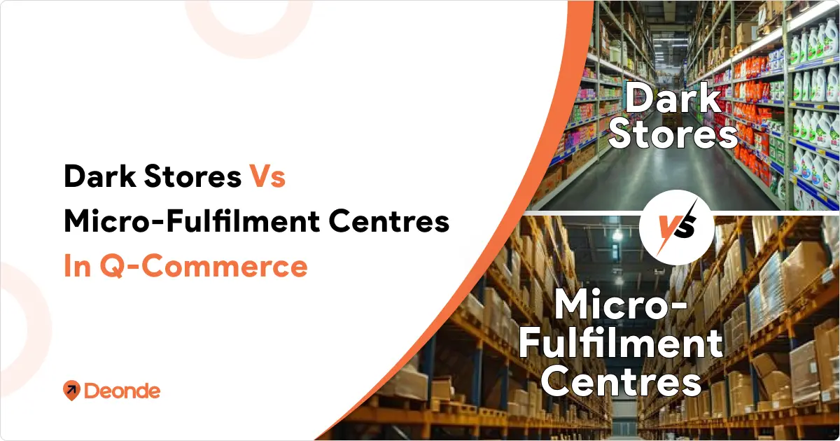 Dark Stores Vs  Micro-Fulfilment Centres In Q-Commerce